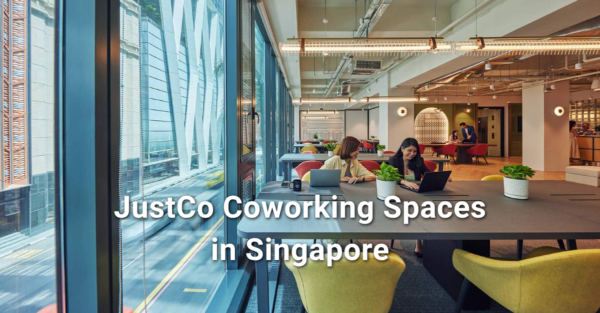 Your Guide to JustCo Coworking Spaces in Singapore - Work-Buddy coworking insights